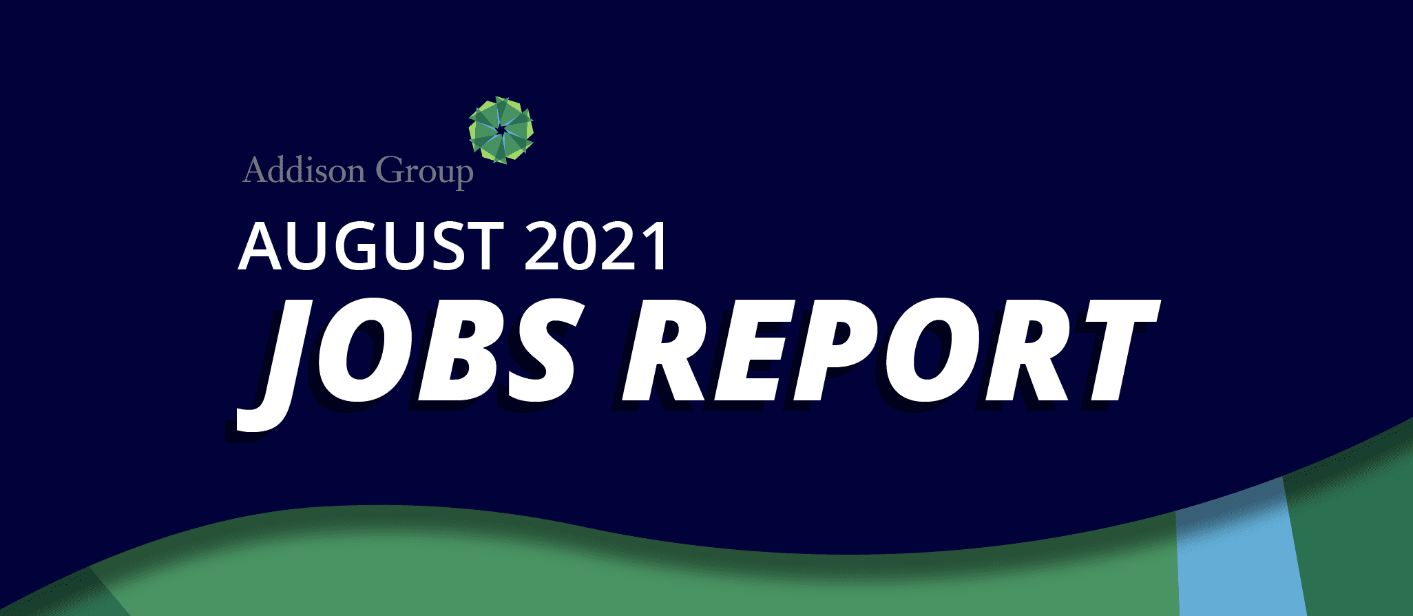 Addison jobs report August 2021