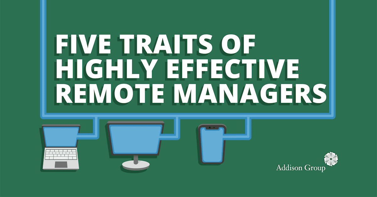 Five Traits of Highly Effective Remote Managers