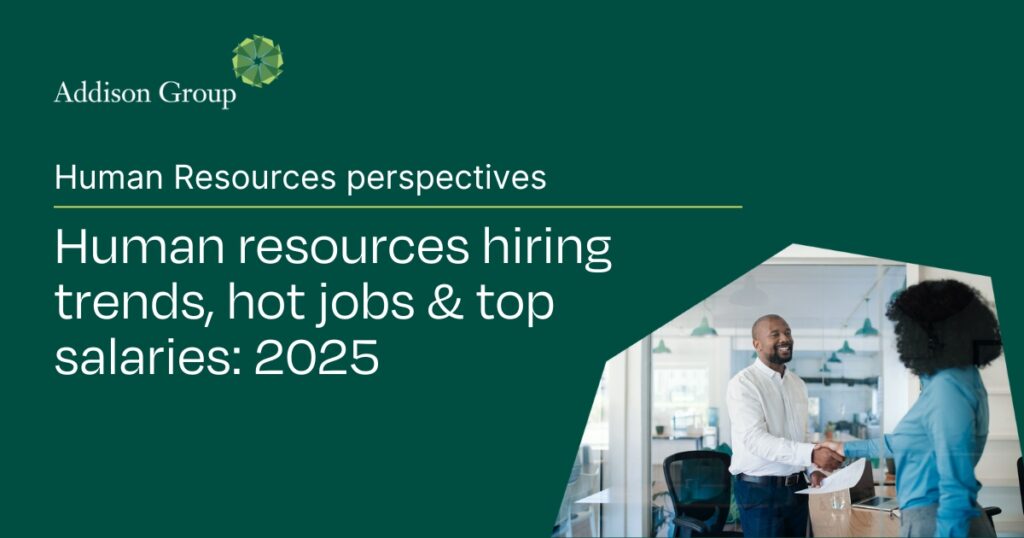 Addison Group human resources hiring trends for 2025