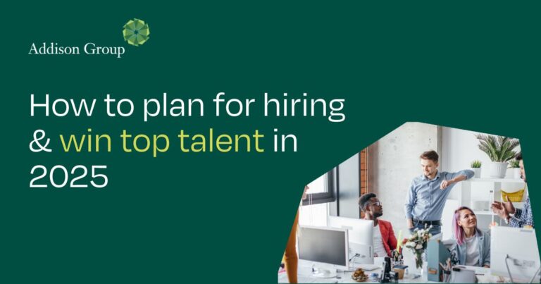 Addison Group shares how you can win top talent in 2025