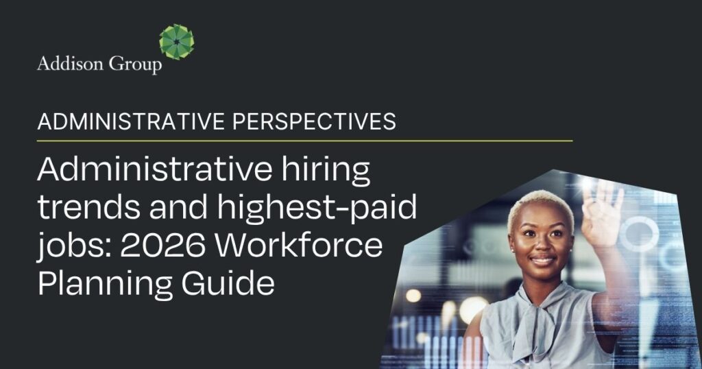 Addison Group shares administrative hiring trends for 2026