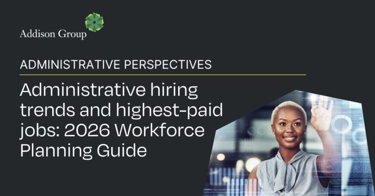 Addison Group shares administrative hiring trends for 2026