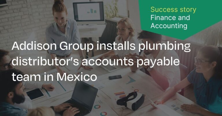 Addison Group installs accounting team in Mexico