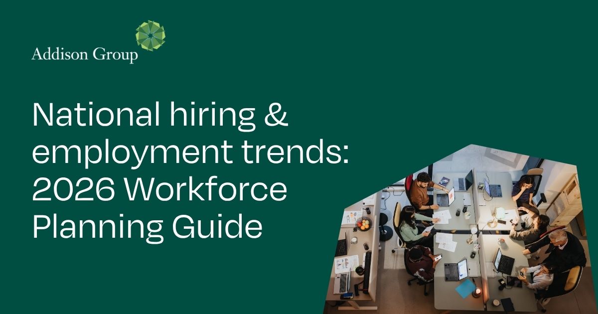 Addison Group Top National Hiring Employment Trends For 2026 Addison Group National Hiring And Employment Trends 2026 