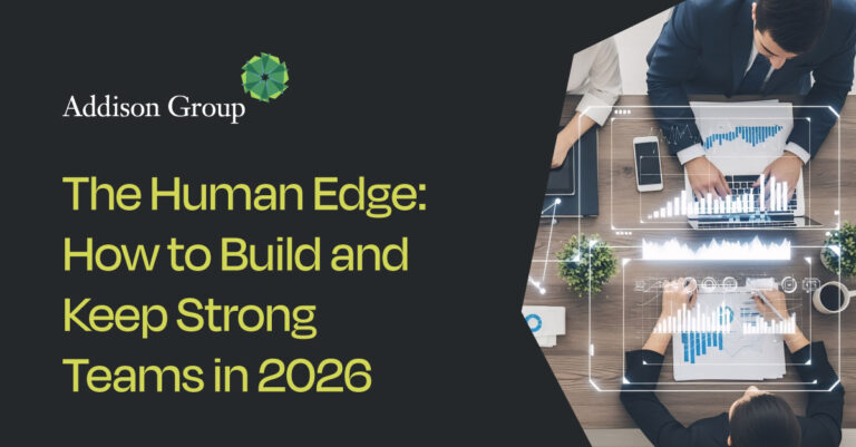 Addison Group Webinar: The Human Edge - How to Build and Keep Strong Teams in 2026