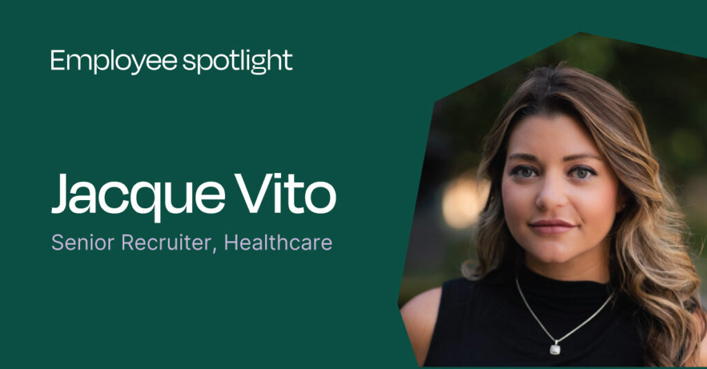 Jacque Vito, D.C.’s Healthcare solutions senior recruiter, is ready to help local talent find jobs that align with their career goals.