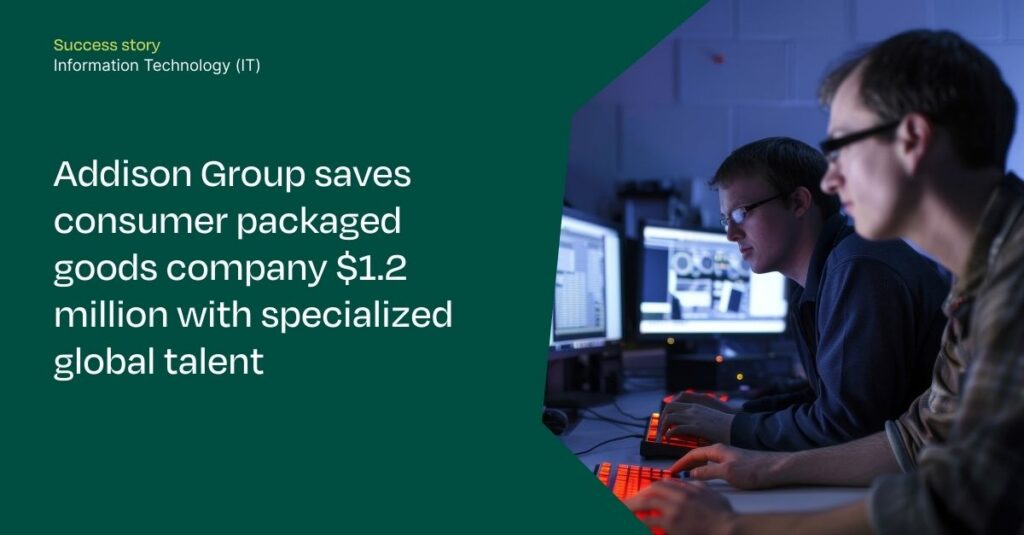 Addison Group saves consumer packaged goods company $1.2 million with specialized global talent