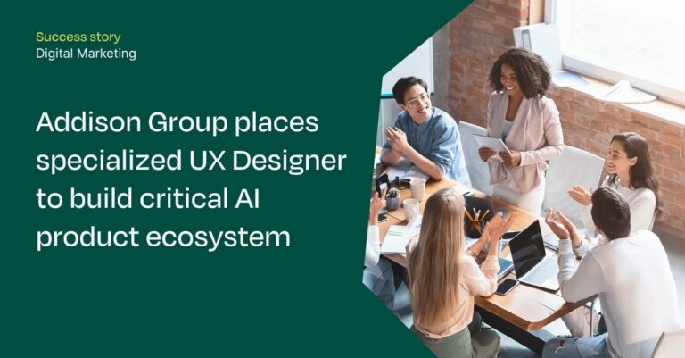 Addison Group places UX Designer to build out critical AI product ecosystem