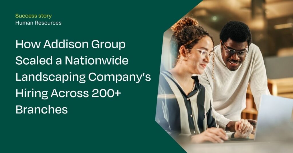 How Addison Group Scaled a Nationwide Landscaping Company’s Hiring Across 200+ Branches