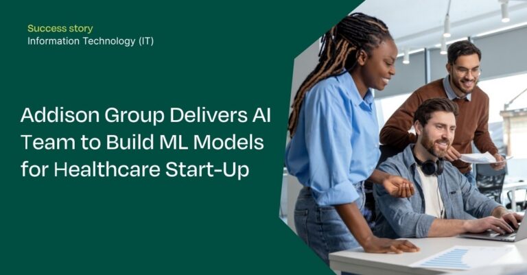 Addison Group Delivers AI Team to Build ML Models for Healthcare Start-Up